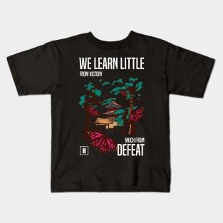 We learn little from victory much from defeat RECOLOR 01 Kids T-Shirt